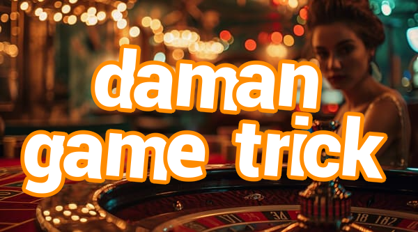 daman game trick Screenshots
